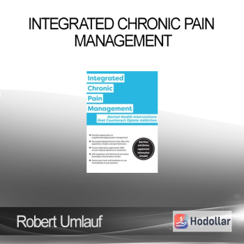 Robert Umlauf - Integrated Chronic Pain Management