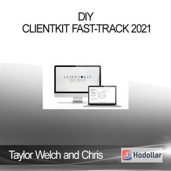 Taylor Welch and Chris - DIY ClientKit Fast-Track 2021