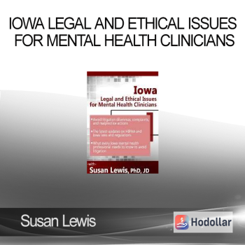 Susan Lewis - Iowa Legal and Ethical Issues for Mental Health Clinicians