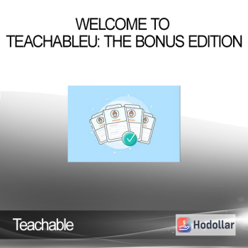 Teachable - Welcome to TeachableU: The Bonus Edition