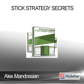 Alex Mandossian - Stick Strategy Secrets