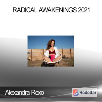 Alexandra Roxo - RADICAL AWAKENINGS 2021