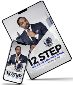 JAY MORRISON - 12 Step Real Estate Entrepreneur and Business Owner Crash Course