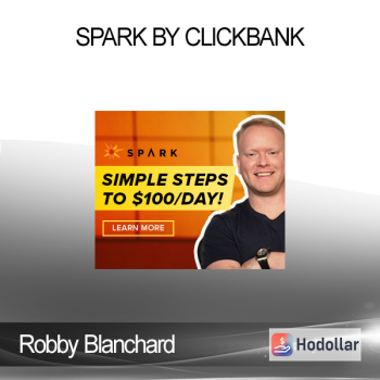 Robby Blanchard - Spark by Clickbank