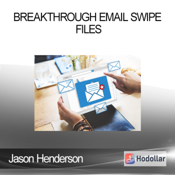 Jason Henderson - Breakthrough Email Swipe Files