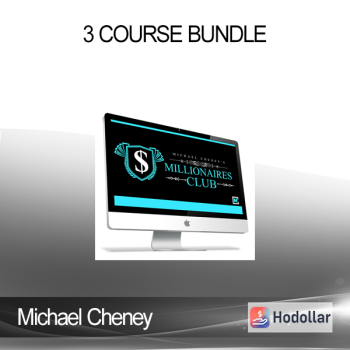 Michael Cheney - 3 Course Bundle