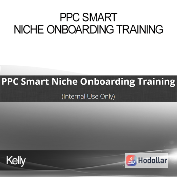 Kelly - PPC Smart Niche Onboarding Training