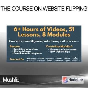 Mushfiq - The Course on Website Flipping