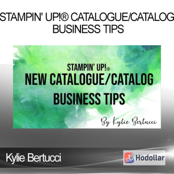Kylie Bertucci - Stampin' Up!® Catalogue/Catalog Business Tips