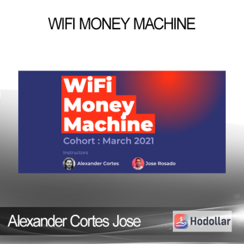 Alexander Cortes Jose Rosado - WiFi Money Machine