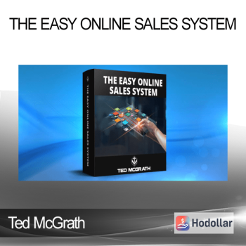 Ted McGrath - The Easy Online Sales System