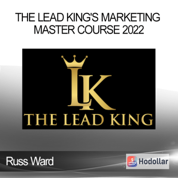 Russ Ward - The Lead King's Marketing Master Course 2022