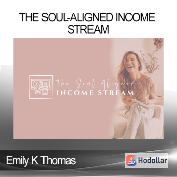 Emily K Thomas - The Soul-Aligned Income Stream