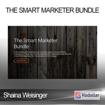 Shaina Weisinger - The Smart Marketer Bundle