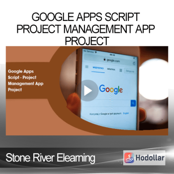 Stone River Elearning - Google Apps Script - Project Management App Project