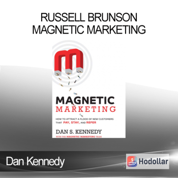 Dan Kennedy & Russell Brunson - Magnetic Marketing