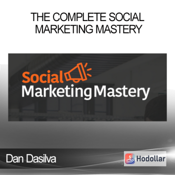 Dan Dasilva - The Complete Social Marketing Mastery