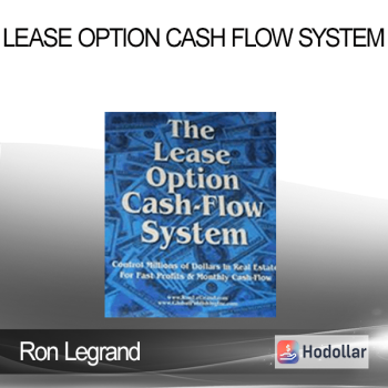 Ron Legrand - Lease Option Cash Flow System