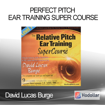 David Lucas Burge - Perfect Pitch Ear Training Super Course