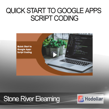 Stone River Elearning - Quick Start to Google Apps Script Coding