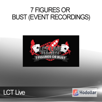 LCT Live - 7 Figures or Bust (Event Recordings)