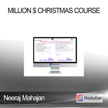 Neeraj Mahajan - Million $ Christmas Course