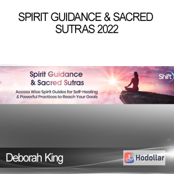 Deborah King - Spirit Guidance & Sacred Sutras 2022