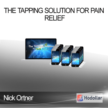 Nick Ortner - The Tapping Solution for Pain Relief
