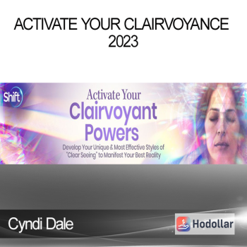 Cyndi Dale - Activate Your Clairvoyance 2023