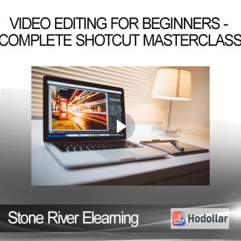 Stone River Elearning - Video Editing for Beginners - Complete Shotcut Masterclass