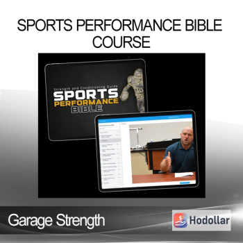 Garage Strength - Sports Performance Bible Course
