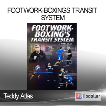 Teddy Atlas - Footwork-Boxings Transit System