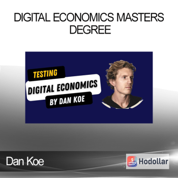 Dan Koe - Digital Economics Masters Degree