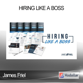 James Friel - Hiring Like a Boss
