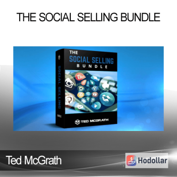 Ted McGrath - The Social Selling Bundle
