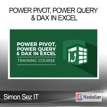 Simon Sez IT - Power Pivot, Power Query & DAX in Excel