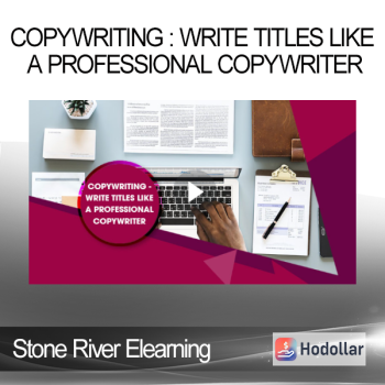 Stone River Elearning - Copywriting : Write Titles Like A Professional Copywriter