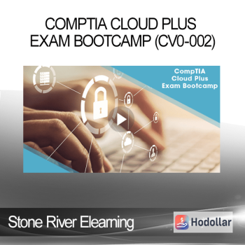 Stone River Elearning - CompTIA Cloud Plus Exam Bootcamp (CV0-002)