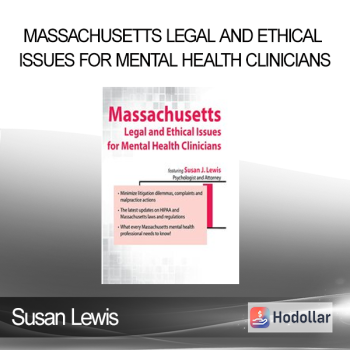 Susan Lewis - Massachusetts Legal and Ethical Issues for Mental Health Clinicians