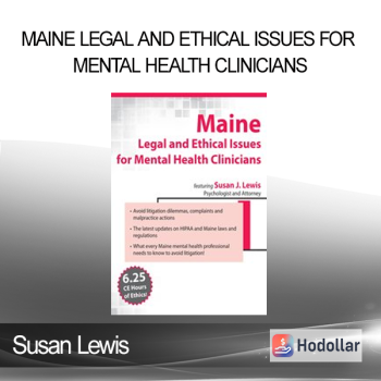 Susan Lewis - Maine Legal and Ethical Issues for Mental Health Clinicians