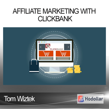 Tom Wiztek - Affiliate Marketing with Clickbank