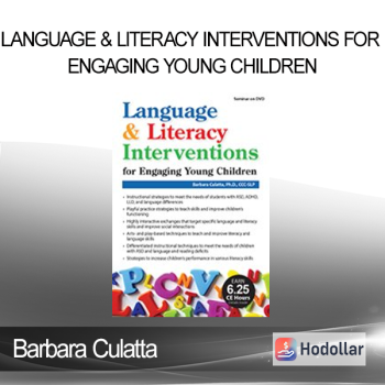 Barbara Culatta - Language & Literacy Interventions for Engaging Young Children: Play Art & Movement-Based Strategies to Strengthen Academic and Social Success