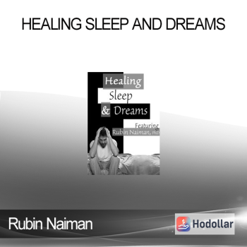 Rubin Naiman - Healing Sleep and Dreams