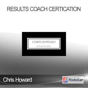 Chris Howard - Results Coach Certication