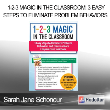 Sarah Jane Schonour - 1-2-3 Magic in the Classroom: 3 Easy Steps to Eliminate Problem Behaviors and Create a More Cooperative Classroom