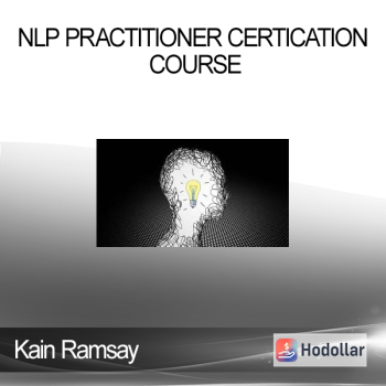 Kain Ramsay - NLP Practitioner Certification Course