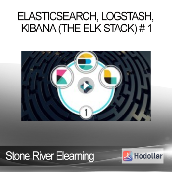 Stone River Elearning - ElasticSearch LogStash Kibana (the ELK Stack) # 1