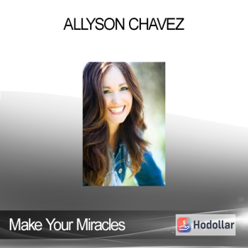 Make Your Miracles - Allyson Chavez