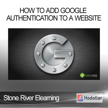 Stone River Elearning - How To Add Google Authentication To a Website