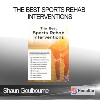 Shaun Goulbourne - The Best Sports Rehab Interventions